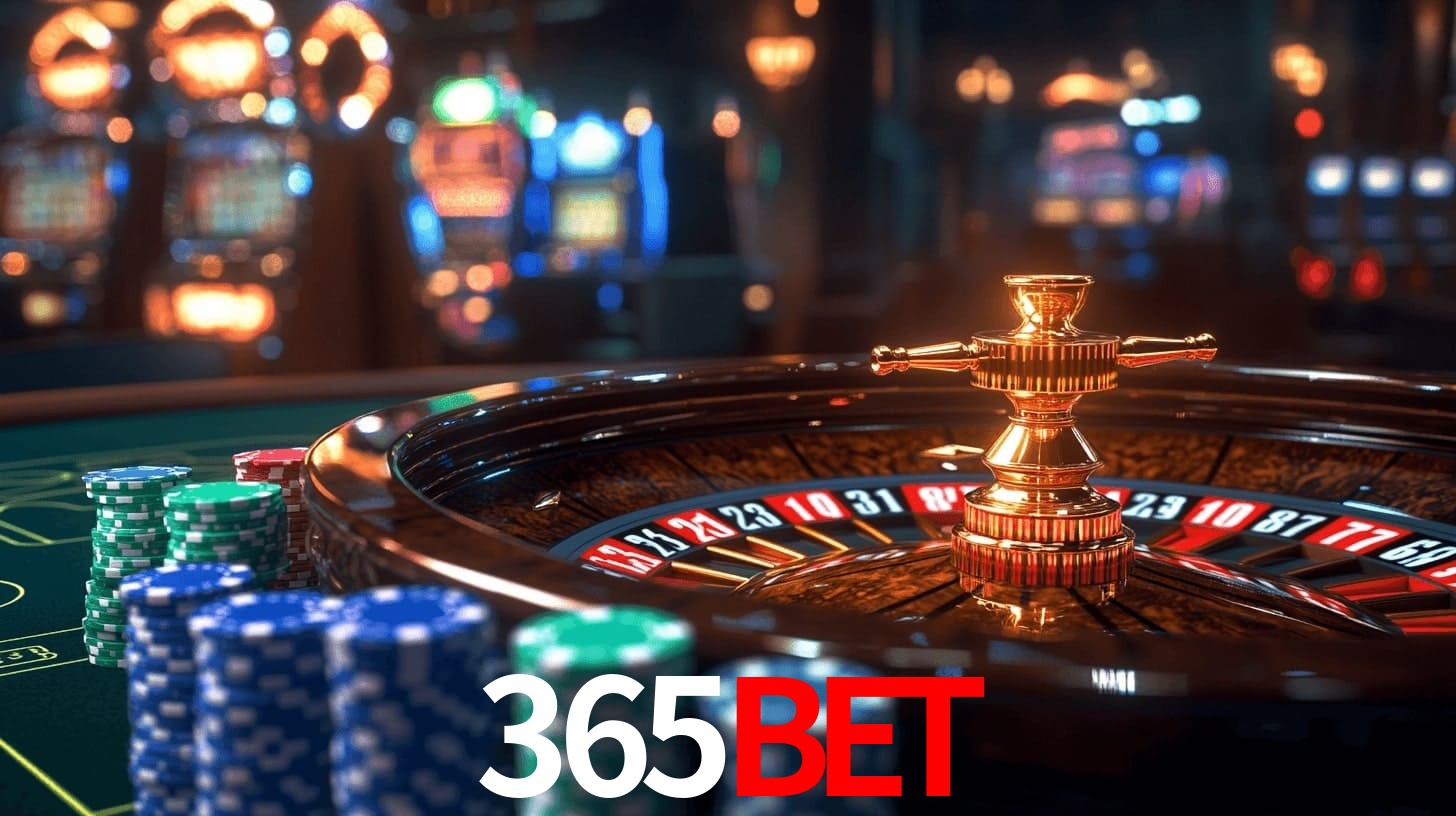 365bet: Seu Cassino Premiado com Pagamentos Rápidos